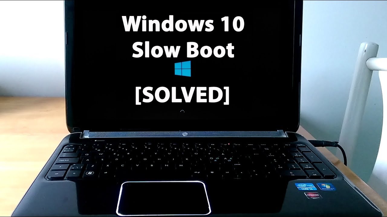 How to Fix Slow Startup on Windows 10
