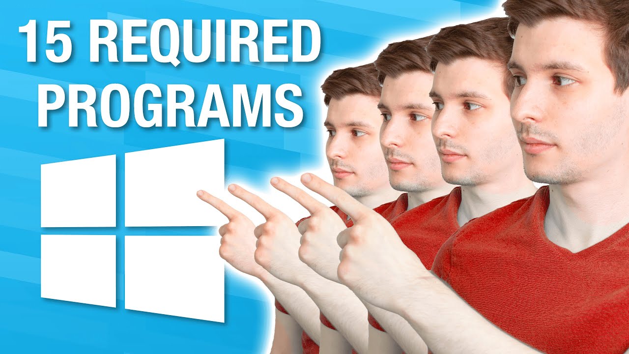 Top 15 Essential Windows Programs Everyone Must Have