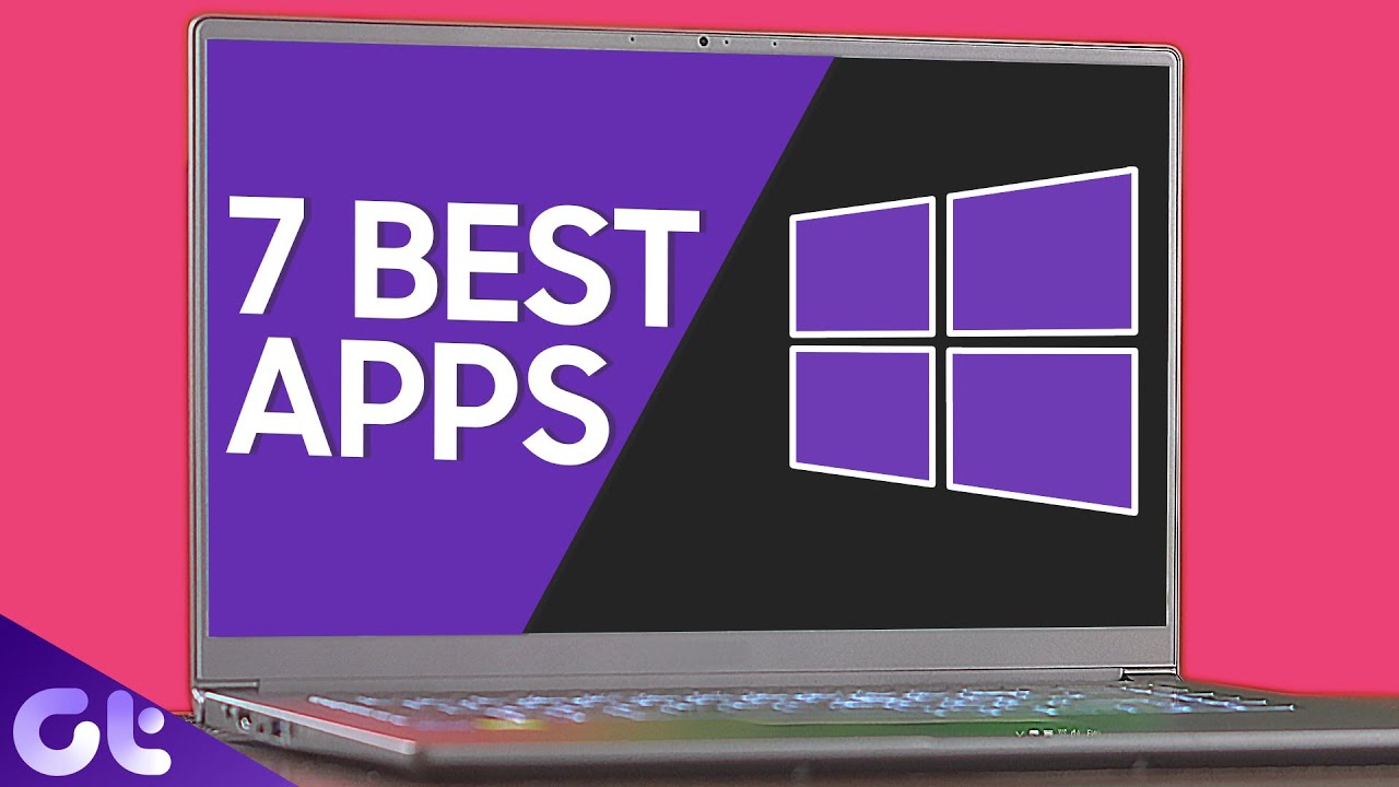 Top 7 Best Windows Apps for 2021 | Best Windows Software | Guiding Tech